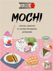 Mochi Et Autres Pâtisseries Japonaises. Mochi, Daikuku, Dorayaki...