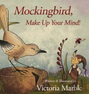 Mockingbird, Make Up Your Mind!