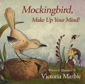 Mockingbird, Make Up Your Mind!