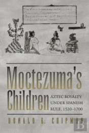 Moctezuma'S Children