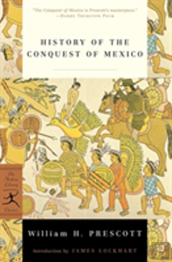 Bertrand.pt - Mod Lib History Of Conquest Of Mexico