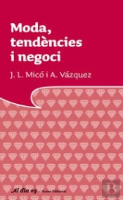 Moda, Tendencies I Negoci