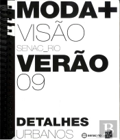 Moda + Visão - Verão 2009