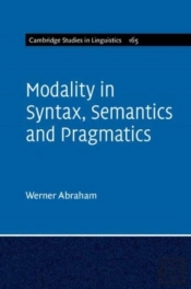 Modality In Syntax, Semantics And Pragmatics