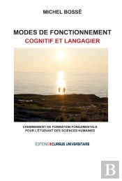 Mode De Fonctionnement Cognitif Et Langagier : Cheminement De Formation Fondamentale Pour L'Étudiant Des Sciences Humaines