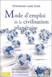 Mode D'Emploi De La Civilisation Planétaire