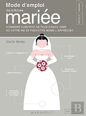 Mode D'Emploi De La Future Mariée