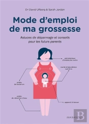 Mode D'Emploi De Ma Grossesse