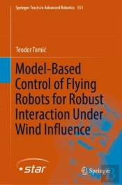 Model-Based Control Of Flying Robots For Robust Interaction Under Wind Influence