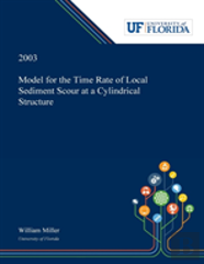 Model For The Time Rate Of Local Sediment Scour At A Cylindrical Structure