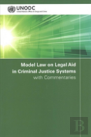 Model Law On Legal Aid In Criminal Justice Systems