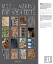 Model Making For Architects
