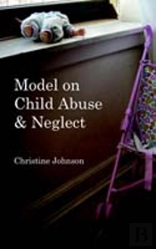 Model On Child Abuse And Neglect