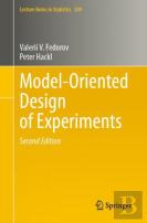 Model-Oriented Design Of Experiments