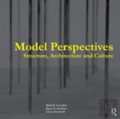 Model Perspectives: Structure, Architecture And Culture