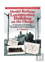 Model Railway Locomotive Building On The Cheap! Volume 1 (Silver Link Library Of Railway Modelling)
