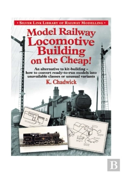 Bertrand.pt - Model Railway Locomotive Building On The Cheap! Volume 1 (Silver Link Library Of Railway Modelling)