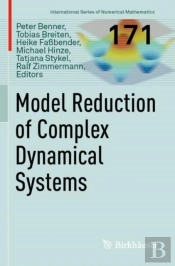 Model Reduction Of Complex Dynamical Systems
