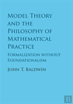 Bertrand.pt - Model Theory And The Philosophy Of Mathematical Practice