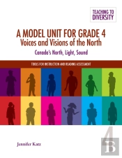 Model Unit For Grade 4: Voices And Visions Of The North