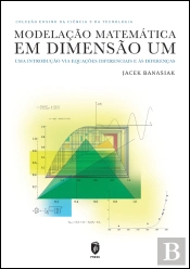 Modelação Matemática em Dimensão Um