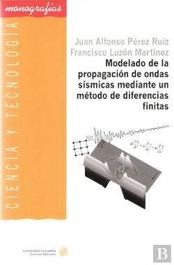Bertrand.pt - Modelado De La Propagación De Ondas Sísmicas Mediante Un Método De Diferencias Finitas