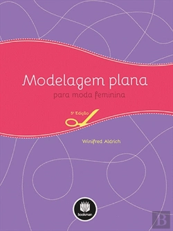 Bertrand.pt - Modelagem Plana para Moda Feminina