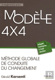 Modèle 4x4 ; Méthode Globale De Conduite Du Changement