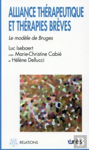 Modele De Bruges. Alliance Therapeutique Et Therapies Breves (Le)