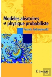 Modèles Aléatoires Et Physique Probabiliste