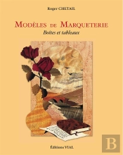 Modèles De Marqueterie ; Boîtes Et Tableaux