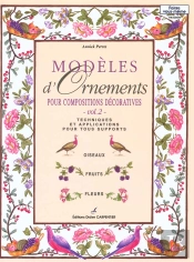 Modeles D'Ornements Pour Compositions Et Decorations T.2