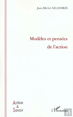 Bertrand.pt - Modeles Et Pensees De L'Action