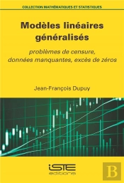 Modèles Linéaires Généralisés : Problèmes De Censure, Données Manquantes, Excès De Zéros