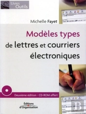 Modeles Types De Lettres Et Courriers Electroniques ; Pour Une Image De Qualite De Votre Entreprise (2e Edition)
