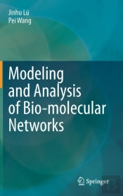 Modeling And Analysis Of Bio-Molecular Networks