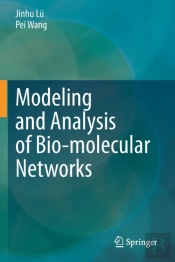 Modeling And Analysis Of Bio-Molecular Networks