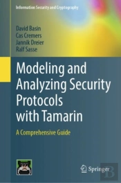 Modeling And Analyzing Security Protocols With Tamarin