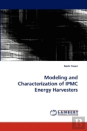 Modeling And Characterization Of Ipmc Energy Harvesters