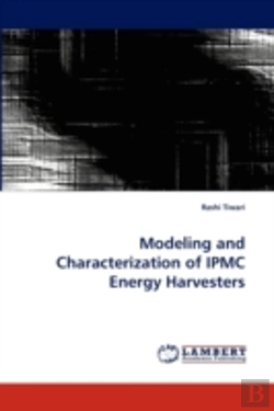 Bertrand.pt - Modeling And Characterization Of Ipmc Energy Harvesters