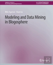 Modeling And Data Mining In Blogosphere