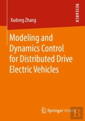 Modeling And Dynamics Control For Distributed Drive Electric Vehicles
