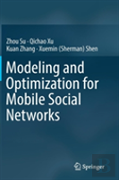 Modeling And Optimization For Mobile Social Networks