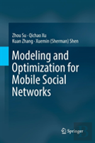 Modeling And Optimization For Mobile Social Networks