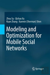 Modeling And Optimization For Mobile Social Networks