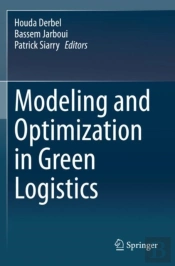 Modeling And Optimization In Green Logistics