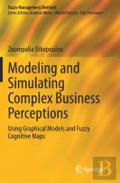 Modeling And Simulating Complex Business Perceptions
