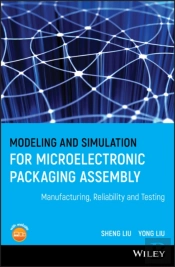 Modeling And Simulation For Microelectronic Packaging Assembly