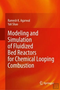 Bertrand.pt - Modeling And Simulation Of Fluidized Bed Reactors For Chemical Looping Combustion