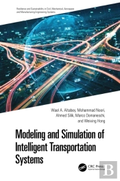 Modeling And Simulation Of Intelligent Transportation Systems